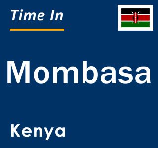 est to kenya time|mombasa time.